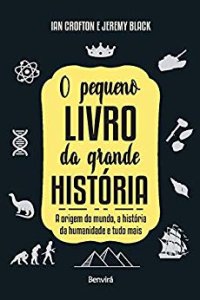 cover of the book O Pequeno Livro da Grande História