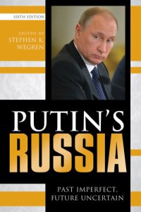 cover of the book Putin’s Russia: Past Imperfect, Future Uncertain