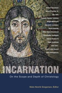 cover of the book Incarnation: On the Scope and Depth of Christology