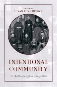 cover of the book Intentional Community: An Anthropological Perspective