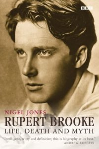 cover of the book Rupert Brooke: Life, Death and Myth