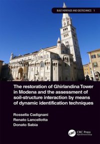 cover of the book The Restoration of Ghirlandina Tower in Modena and the Assessment of Soil-Structure Interaction by Means of Dynamic Identification Techniques