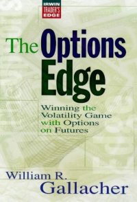 cover of the book The Options Edge: Winning the Volatility Game with Options on Futures