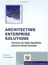 cover of the book Architecting Enterprise Solutions: Patterns for High-Capability Internet-based Systems 