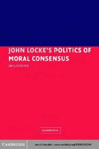 cover of the book John Locke’s Politics of Moral Consensus