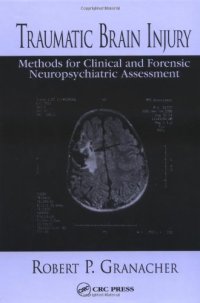 cover of the book Traumatic brain injury: methods for clinical and forensic neuropsychiatric assessment