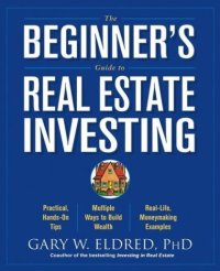 cover of the book The Beginner's Guide to Real Estate Investing 