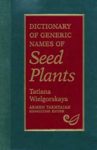 cover of the book Dictionary of Generic Names of Seed Plants