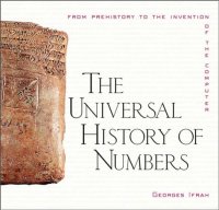 cover of the book The Universal History of Numbers: From Prehistory to the Invention of the Computer