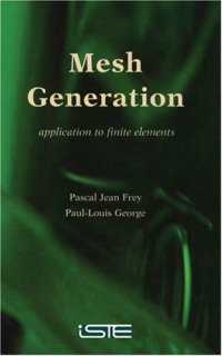 cover of the book Mesh Generation: Application to Finite Elements