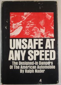 cover of the book Unsafe at Any Speed: The Designed-In Dangers of the American Automobile