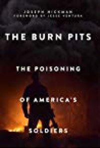 cover of the book The Burn Pits: The Poisoning of America’s Soldiers