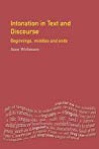 cover of the book Intonation in Text and Discourse : Beginnings, Middles and Ends