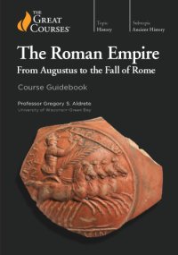 cover of the book The Roman Empire: From Augustus to the Fall of Rome