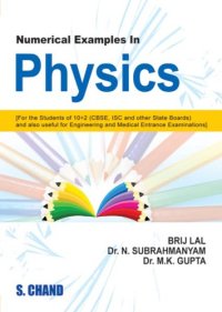 cover of the book NUMERICAL EXAMPLES IN PHYSICS for IIT JEE Main Advanced CBSE ISc Engineering Medical Entrance Exams Brijlal Dr. N Subrahmanyam Dr. M K Gupta S Chand