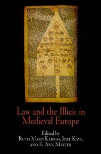 cover of the book Law and the Illicit in Medieval Europe