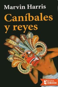 cover of the book Caníbales y Reyes