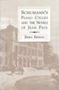 cover of the book Schumann’s Piano Cycles and the Novels of Jean Paul