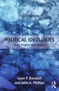 cover of the book Political Ideologies: Their Origins And Impact, 12th Ed.