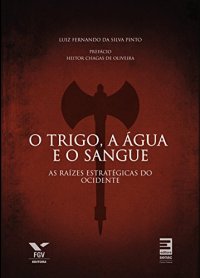 cover of the book O trigo, a água e o sangue