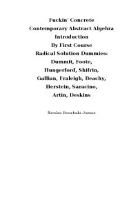 cover of the book Fuckin Concrete Contemporary Abstract Algebra Introduction