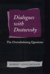 cover of the book Dialogues with Dostoevsky: The Overwhilming Questions