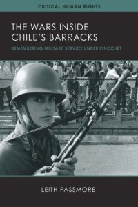 cover of the book The Wars Inside Chile’s Barracks: Remembering Military Service under Pinochet