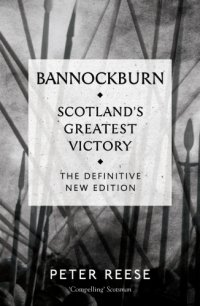 cover of the book Bannockburn: Scotland’s Greatest Victory