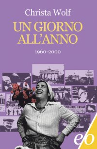 cover of the book Un giorno all’anno. 1960-2000