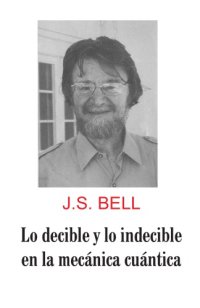 cover of the book Lo decible y lo indecible en la mecanica cuantica