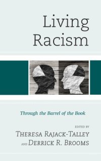 cover of the book Living Racism: Through the Barrel of the Book