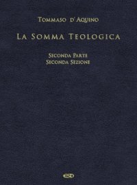 cover of the book La Somma Teologica. Seconda parte. Seconda sezione