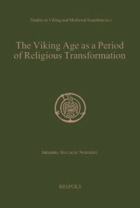 cover of the book The Viking Age as a Period of Religious Transformation: The Christianization of Norway from AD 560–1150/1200