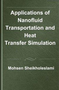 cover of the book Applications of Nanofluid Transportation and Heat Transfer Simulation