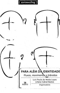 cover of the book Para além da Identidade: fluxos, movimentos e trânsitos