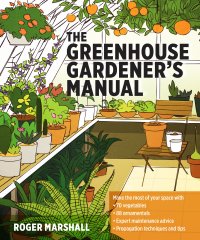 cover of the book The Greenhouse Gardener’s Manual