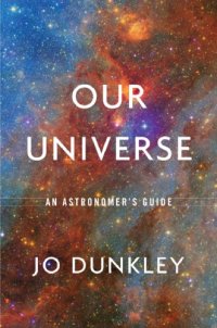 cover of the book Our Universe: An Astronomer’s Guide