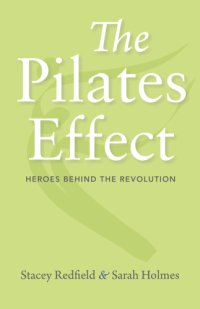 cover of the book The Pilates Effect: Heroes Behind the Revolution