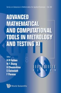 cover of the book Advanced Mathematical and Computational Tools in Metrology and Testing XI