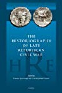 cover of the book The Historiography of Late Republican Civil War