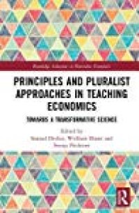 cover of the book Principles and Pluralist Approaches in Teaching Economics: Towards a Transformative Science