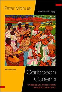 cover of the book Caribbean Currents:: Caribbean Music from Rumba to Reggae