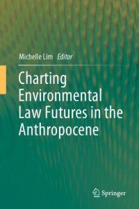 cover of the book Charting Environmental Law Futures in the Anthropocene