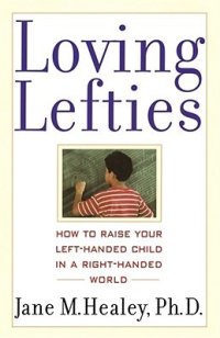 cover of the book Loving Lefties: How to Raise Your Left-Handed Child in a Right-Handed World