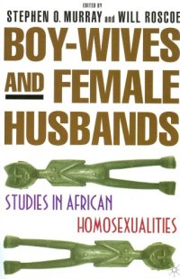 cover of the book Boy-wives and Female Husbands: Studies in African Homosexualities