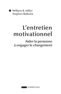 cover of the book L’entretien motivationnel: Aider la personne à engager le changement