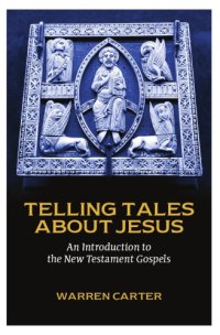 cover of the book Telling Tales about Jesus: An Introduction to the New Testament Gospels