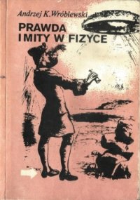 cover of the book Prawda i mity w fizyce