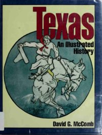 cover of the book Texas: An Illutstrated History