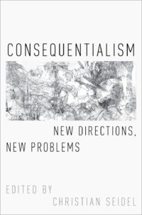 cover of the book Consequentialism: New Directions, New Problems